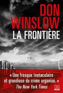 Don Winslow, "La frontière: Le polar événement de cet automne"