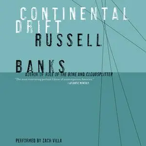 «Continental Drift» by Russell Banks