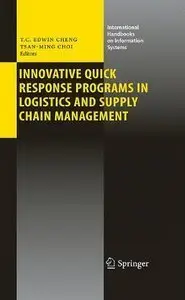 Innovative Quick Response Programs in Logistics and Supply Chain Management (repost)