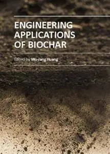 "Engineering Applications of Biochar" ed. by Wu-Jang Huang