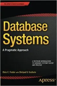 Database Systems: A Pragmatic Approach