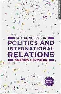 Key Concepts in Politics and International Relations (2nd Edition)