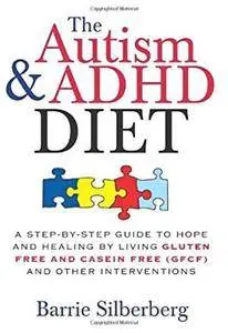 The Autism & ADHD Diet