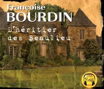 Françoise Bourdin, "L'héritier des Beaulieu"