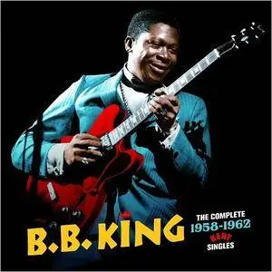 B.B. King - The Complete 1958-1962 Kent Singles (2017)
