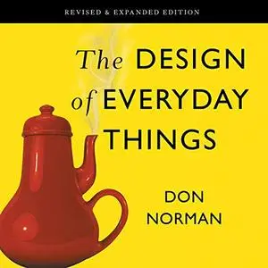 The Design of Everyday Things: Revised and Expanded Edition [Audiobook]
