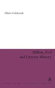 Milton, Evil and Literary History