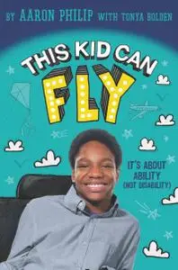 This Kid Can Fly: It's About Ability (NOT Disability)