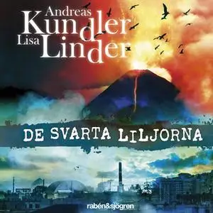 «De svarta liljorna» by Andreas Kundler,Lisa Linder