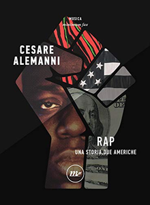 Rap. Una storia, due Americhe - Cesare Alemanni