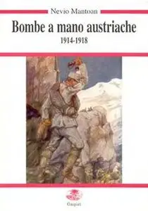 Bombe A Mano Austriache 1914-1918 (Guerra e Collezionismo) (Repost)