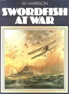 Swordfish at War (repost)