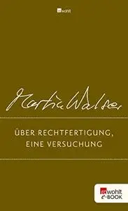 Über Rechtfertigung, eine Versuchung: Zeugen und Zeugnisse