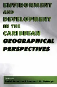 David Barker,  Environment And Development In The Caribbean: Geographical Perspectives (Repost) 