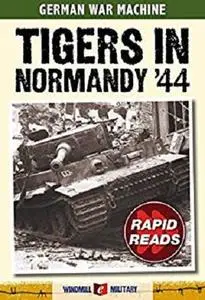 Tigers in Normandy 1944 (Rapid Reads)