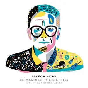 Trevor Horn - Trevor Horn Reimagines The Eighties (2019)