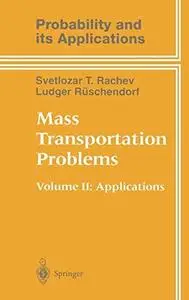 Mass Transportation Problems: Volume II: Applications (Probability and its Applications)