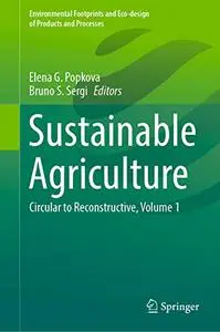 Sustainable Agriculture: Circular to Reconstructive, Volume 1