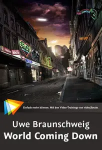 Uwe Braunschweig – World Coming Down [repost]