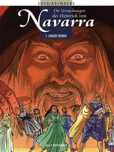 Die Versuchungen des Heinrich von Navarra - Band 1 - Unser Henric
