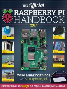 The Official Raspberry Pi Handbook 2021