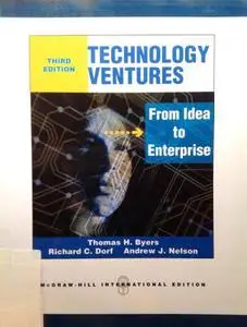 Technology Ventures: From Idea to Enterprise