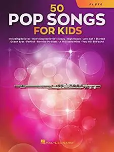 50 Pop Songs for Kids for Flute