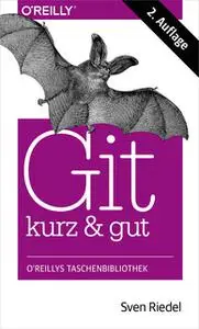 «Git – kurz & gut» by Sven Riedel