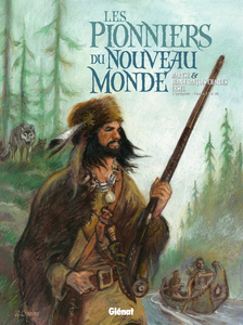 Les Pionniers du Nouveau Monde - Integrale - Tome 17-20