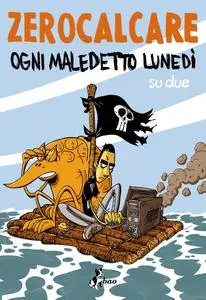 Zerocalcare - Ogni Maledetto Lunedì Su Due