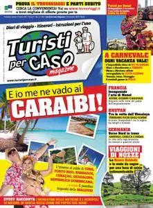 Turisti per Caso Magazine - febbraio 2017