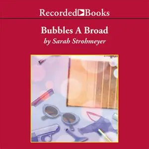 «Bubbles A Broad» by Sarah Strohmeyer