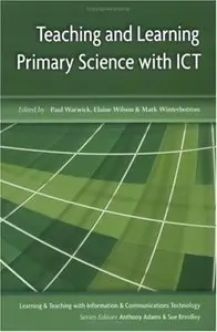 Teaching and Learning Primary Science with ICT (repost)
