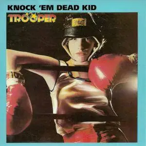 Trooper - Knock 'Em Dead Kid (1977) {Reissue}