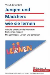 Walhalla Verlag - Jungen und Mädchen wie sie lernen - Vera F. Birkenbihl (4.Aufl.)(2010)