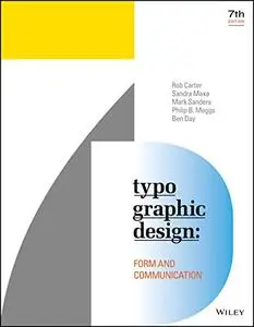Typographic Design: Form and Communication, 7th Edition