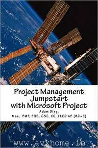 Project Management Jumpstart with Microsoft Project