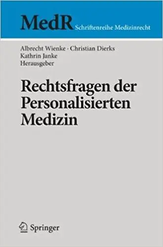 Rechtsfragen der Personalisierten Medizin (Repost)