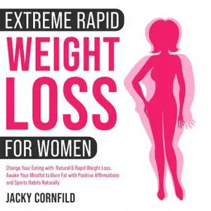 Extreme rapid weight loss hypnosis for women [Audiobook]