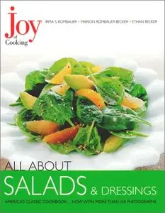 Joy of Cooking: All About Salads & Dressings [Repost]