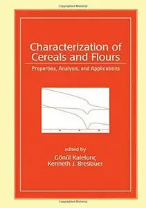 Characterization of Cereals and Flours (Food Science and Technology)