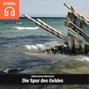 «Menschenschmuggler: Die Spur des Geldes» by DER SPIEGEL,Deutsche Blindenstudienanstalt e.V.