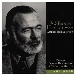 The Ernest Hemingway Audio Collection (Audiobook) (repost)