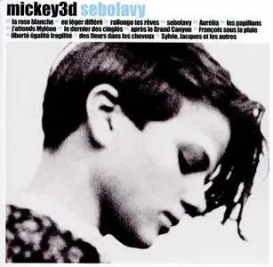 Mickey 3D - Sebolavy (2016)