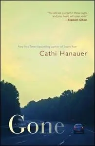 «Gone» by Cathi Hanauer