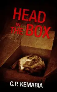 «Head in the Box» by C.P.Kemabia