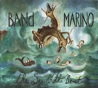 Band Marino - The Sea & The Beast (2006)