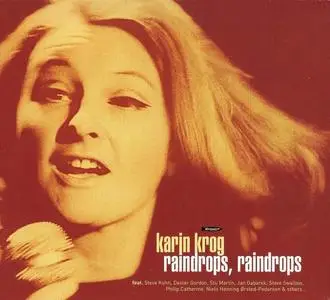 Karin Krog - Raindrops, Raindrops [Recorded 1966-1985] (2002)