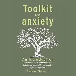 «Toolkit for Anxiety» by Annabel Marriott