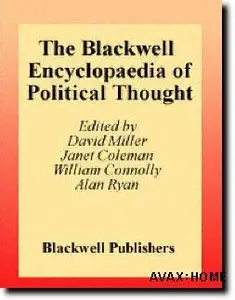 D.Miller, et al - "The Blackwell Encyclopedia of Political Thought"